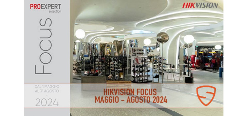 _HIKVISION Focus Maggio Agosto 2024